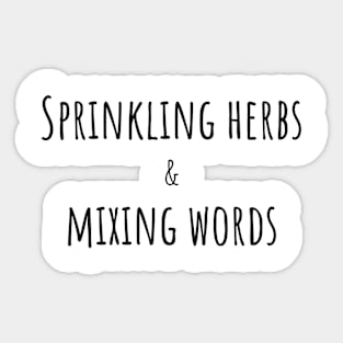 Sprinkling Herbs & Mixing words Sticker